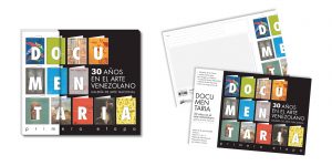 Documentaria. 30 Años En El Arte Venezolano - Museum Design