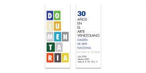 Documentaria. 30 Años En El Arte Venezolano - Museum Design
